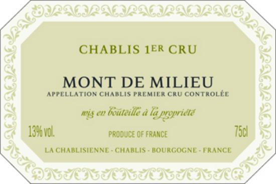 Chablis Premier Cru Mont de Milieu